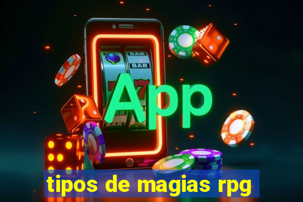 tipos de magias rpg